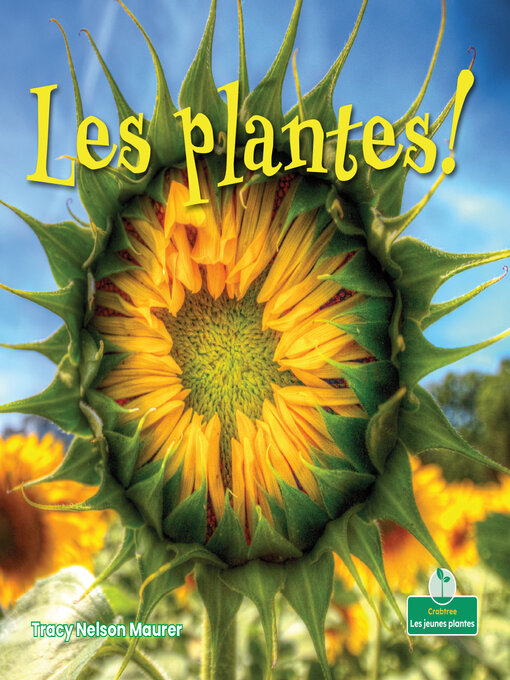 Title details for Les plantes! (Plants!) by Tracy Nelson Maurer - Available